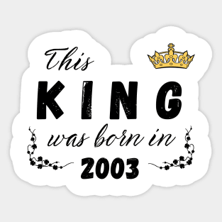 King born in 2003 Sticker